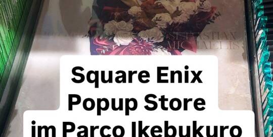 Aktuell mache ich Reisebegleitung in Tokyo. Heute waren wir unter anderem im PopupStore von Square Enix. Meine Kundin hat gut zugeschlagen.