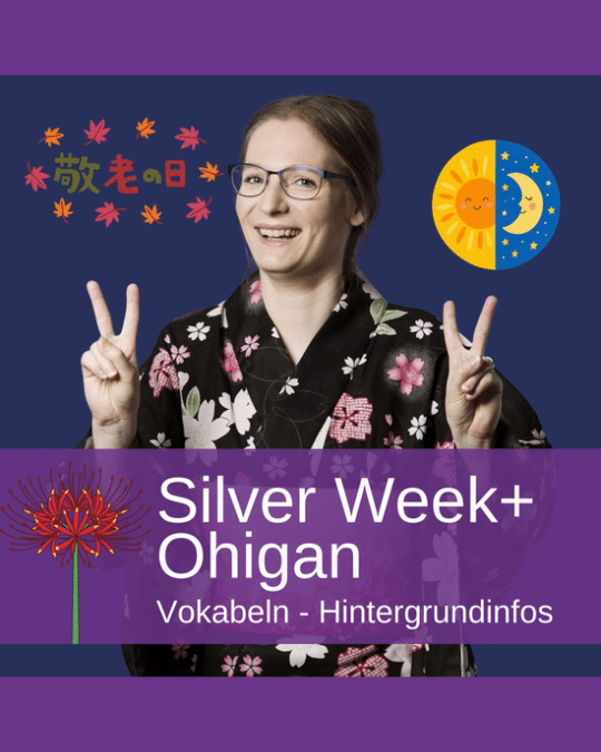 Neue Podcast- und Youtube-Folge
Die Silberne Woche, inkl. Ohigan
Alles zu den Feiertagen dieser Woche - Hintergrund, Entstehung und wichtige Vokabeln
(und ob das eine gute Reisezeit ist 😃)